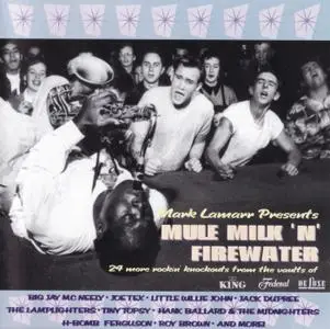 Various Artists - Mark Lamarr Presents Mule Milk 'N' Firewater (2000) {Westside Records WESF103 rec 1953-1963}