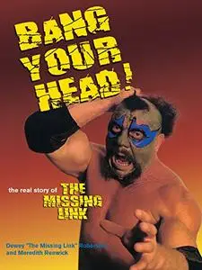 Bang Your Head: The Real Story of the Missing Link [Repost]