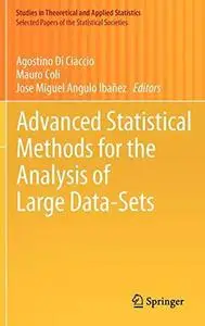 Advanced Statistical Methods for the Analysis of Large Data-Sets (Repost)