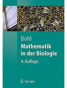 Mathematik in der Biologie (Auflage: 4) [Repost]