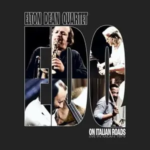 Elton Dean Quartet - On Italian Roads (2022) [Official Digital Download]