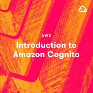 Acloud Guru - Introduction to Amazon Cognito