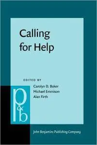 Calling for Help: Language and social interaction in telephone helplines
