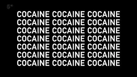 Ch5. - Britain's Cocaine Epidemic (2018)