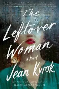 The Leftover Woman: A Novel