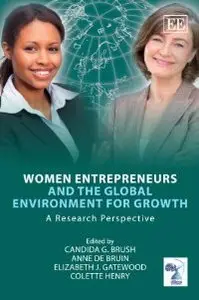 Women Entrepreneurs and the Global Environment for Growth: A Research Perspective (repost)