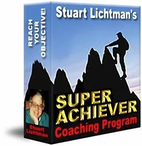 Stuart Lichtman – Super Achiever Coaching Program