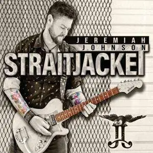 Jeremiah Johnson - Straitjacket (2018)