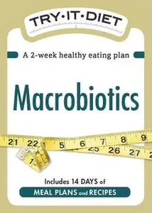 «Try-It Diet: Macrobiotics» by Adams Media