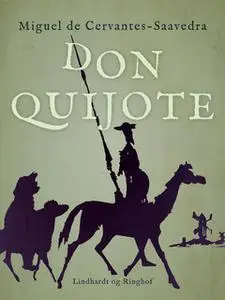 «Don Quijote» by Miguel De Cervantes-Saavedra