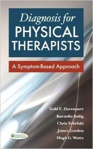 Diagnosis for Physical Therapists: A Symptom-Based Approach