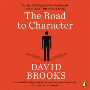 «The Road to Character» by David Brooks