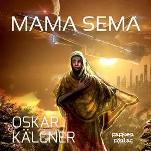 «Mama Sema» by Oskar Källner