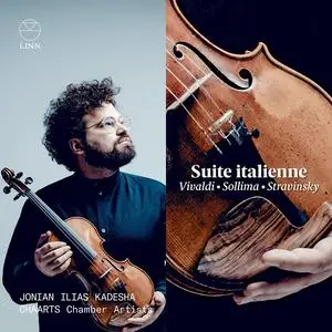 Jonian Ilias Kadesha & CHAARTS Chamber Artists - Suite italienne: Vivaldi, Sollima & Stravinsky (2024) [24/96]