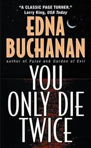You only die twice