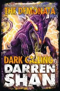 «Dark Calling (The Demonata, Book 9)» by Darren Shan