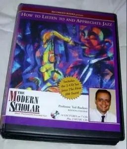 How to Listen to and Appreciate Jazz (The Modern Scholar) (Audiobook)