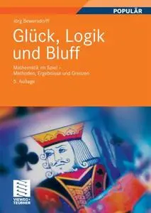 Glück, Logik und Bluff: Mathematik im Spiel – Methoden, Ergebnisse und Grenzen (Repost)