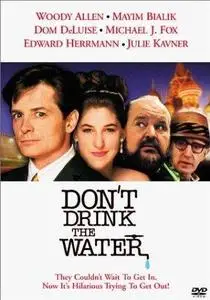 Don't Drink the Water (1994)