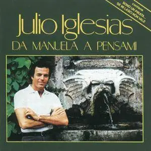 Julio Iglesias - Da Manuela A Pensami (1978)