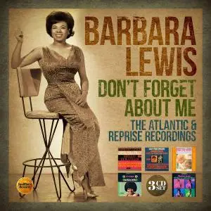 Barbara Lewis - Don't Forget About Me: The Atlantic & Reprise Recordings [3CD Box Set, Recorded 1962-1972] (2020)