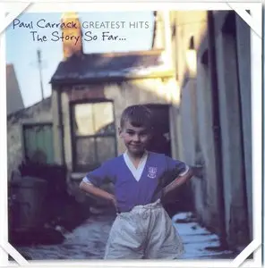 Paul Carrack - Greatest Hits: The Story So Far... (2006)