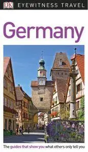 DK Eyewitness Travel Guide: Germany, 2018 Edition