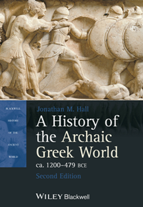 A History of the Archaic Greek World, ca. 1200-479 BCE, 2nd Edition