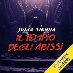 «Il tempio degli abissi? The Dark Hunt 3» by Julia Sienna