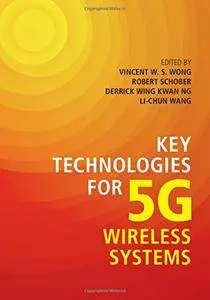 Key Technologies for 5G Wireless Systems