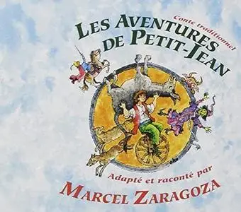 Marcel Zaragoza, "Les aventures de Petit-Jean"
