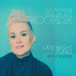 Katie Noonan - Late Night Tunes With Noons (2020)