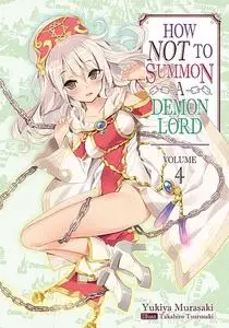 «How NOT to Summon a Demon Lord: Volume 4» by Yukia Murasaki