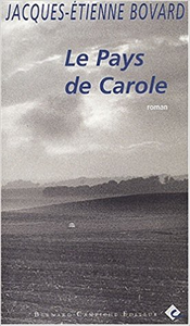 Le Pays de Carole - Jacques-Etienne Bovard