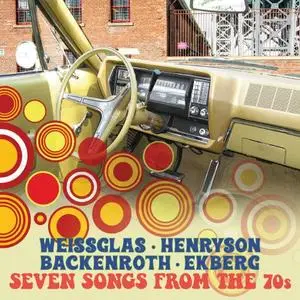 Erik Weissglas, Svante Henryson, Hans Backenroth, Joakim Ekberg - Seven Songs from 70s (2019) Official Digital Download 24/96