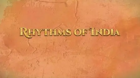 BBC - Rhythms of India (2019)