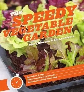The Speedy Vegetable Garden [Repost]