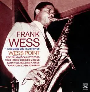 Frank Wess - Wess Point: The Commodore Recordings [Recorded 1954] (2007)