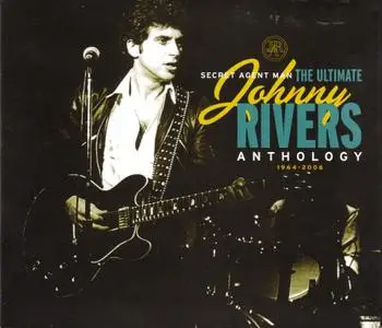 Johnny Rivers - Secret Agent Man: The Ultimate Johnny Rivers Anthology 1964-2006 [2CD] (2006) *Repost*
