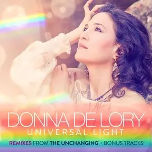 Donna De Lory - Universal Light Remixes (From the Unchanging) (Bonus Track Edition) (2015)