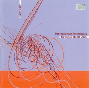 Internationale Ferienkurse für Neue Musik - Darmstadt 2000 (2002)