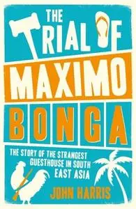«The Trial of Maximo Bonga» by John Harris