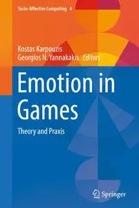 Emotion in Games: Theory and Praxis (Repost)