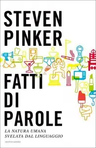 Steven Pinker - Fatti di parole