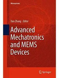 Advanced Mechatronics and MEMS Devices [Repost]