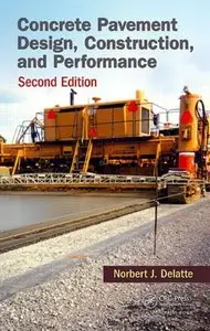 Concrete Pavement Design, Construction, and Performance (2nd edition) (Repost)