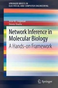 Network Inference in Molecular Biology: A Hands-on Framework (Repost)