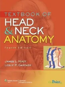 Textbook of Head and Neck Anatomy (Point (Lippincott Williams & Wilkins)) by James L. Hiatt