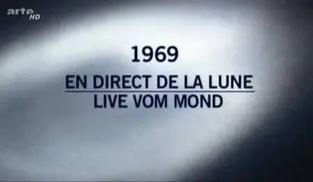 (Arte) Mystères D'archives - 1969, en direct de la Lune (2009)