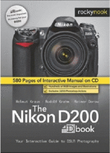 The Nikon D200 Dbook: Your Interactive Guide to DSLR Photography